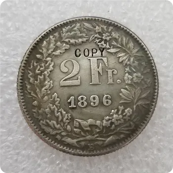 1896 Швейцария КОПИЯ МОНЕТЫ В 2 франка, памятные монеты-реплики монет, медали, монеты для коллекционирования - Изображение 1  